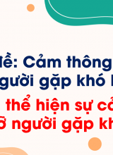 Bài 4 Em thể hiện sự cảm thông, giúp đỡ người khó khăn
